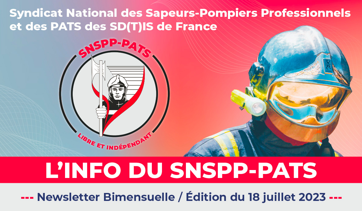 LA NEWSLETTER DU SNSPP-PATS DU 18 JUILLET 2023